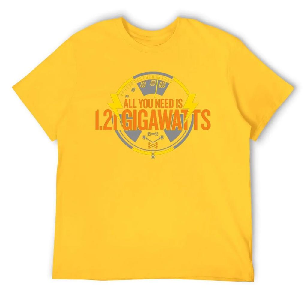 All You Need Is 1.21 Gigawatts Essential T-shirt Harajuku Campaign  Funny Novelty Tees Top Quality Leisure USA Size