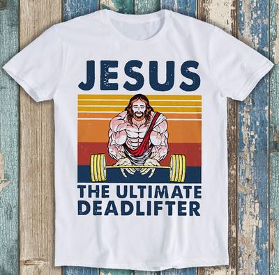 Jesus Der Ultimative Kreuzheber Fitnessstudio Trainieren Fitness Lustig Cooles Geschenk T-Shirt M1538