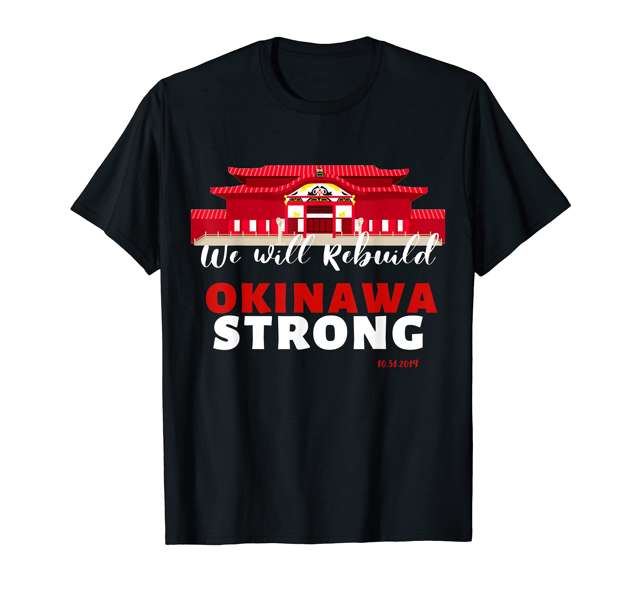 

Okinawa Ryukyu Japan Reconstruction History Landmark Shuri Castle T-shirt