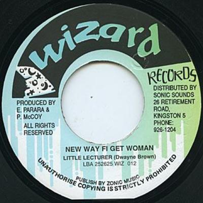 7inch Record LITTLE LECTURER (DWAYNE BROWN) - New Way Fi Get Woman Wizard 1990 Jamaica Reggae, Ska & Dub