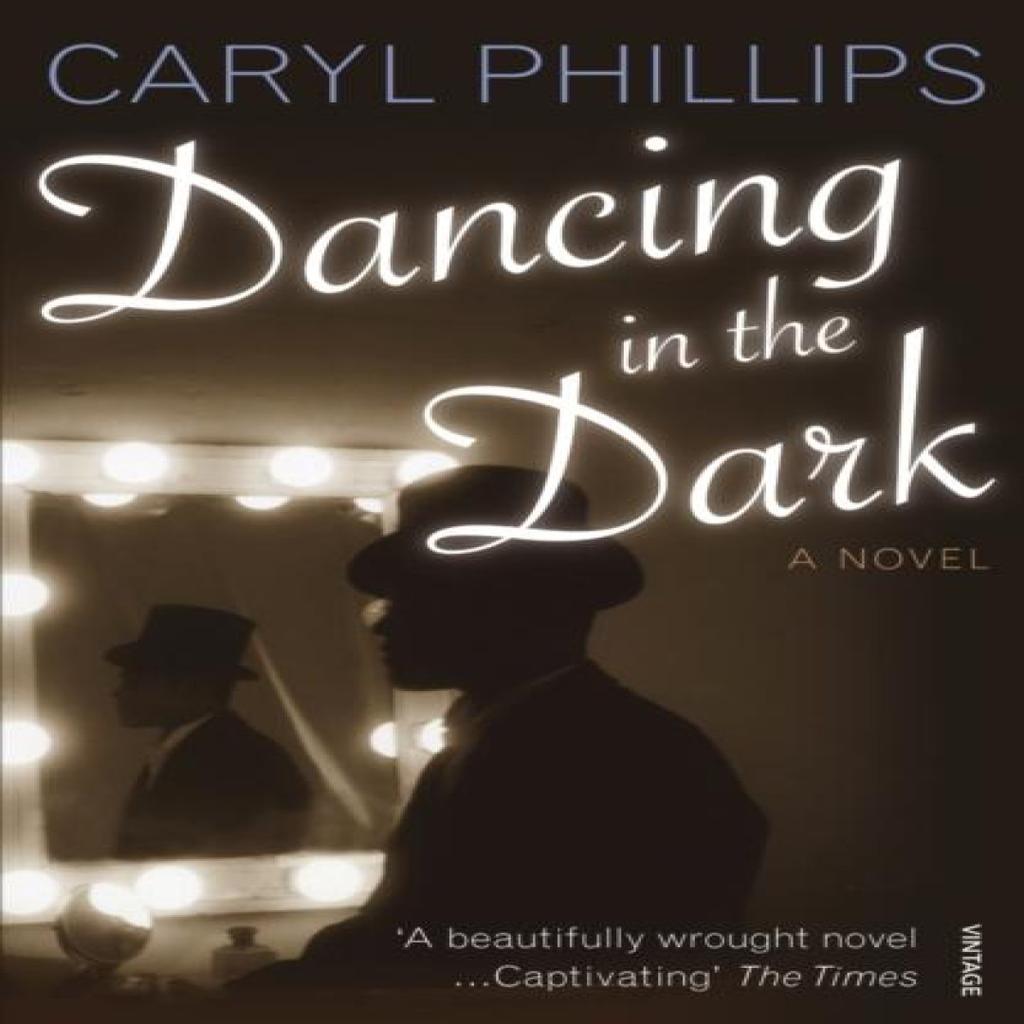 Dancing In The Dark by Caryl Phillips Paperback Book 9780099488873