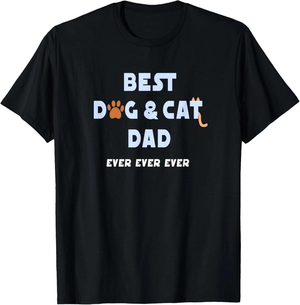 Best Dog and Cat Dad Ever Shirt Fur Father Parent Dad Gift Unisex T-Shirt