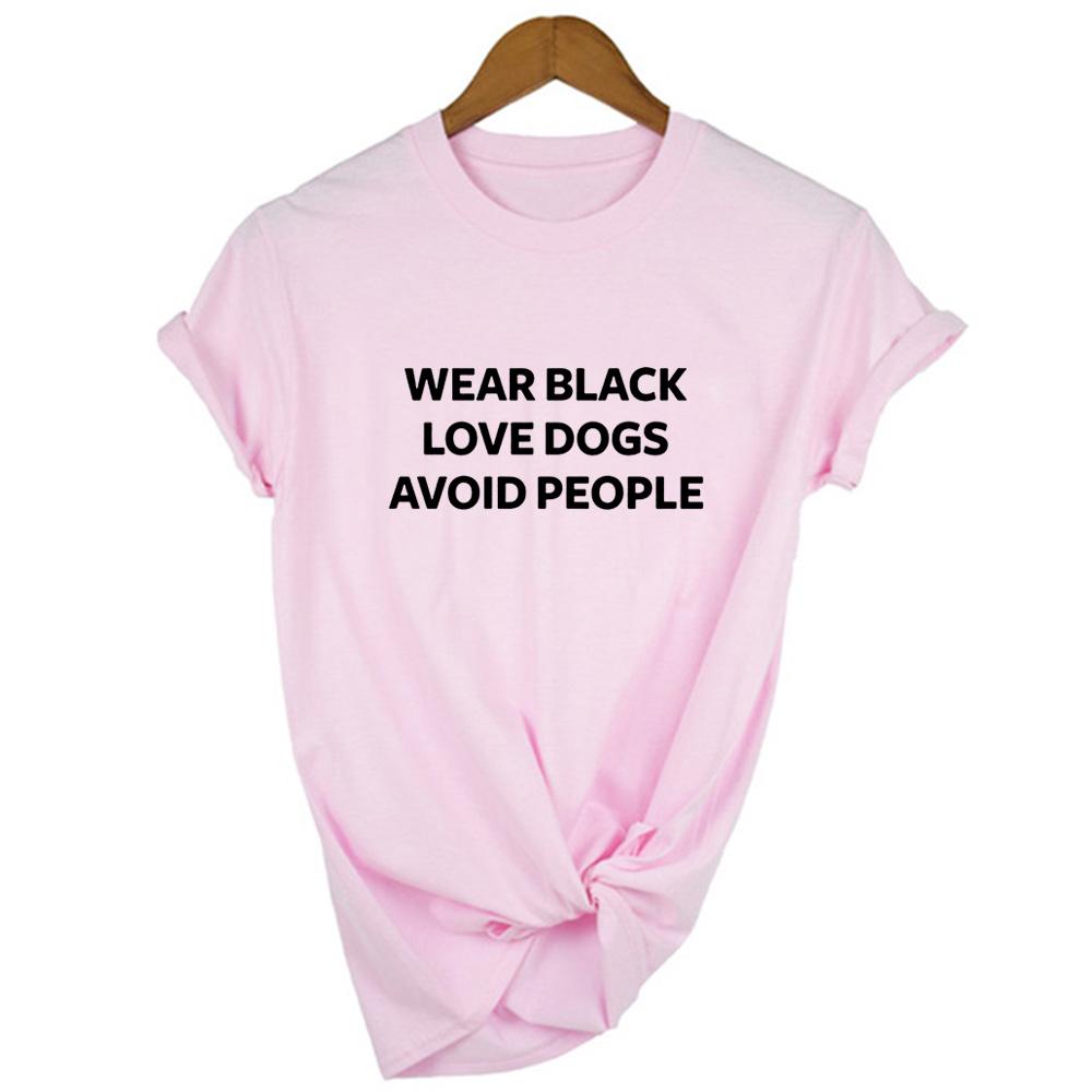 Wear Black Love Dogs Avoid People Letters Women Harajuku Tshirt Casual Funny Short Sleeve T Shirt