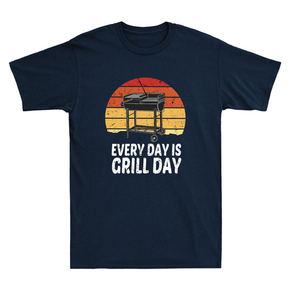 Every Day Is Grill Day BBQ Funny Camping Barbecue Grilling Party Men s T-shirt XXXL