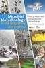 Microbial Biotechnology In the Laboratory And...