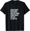 Equal Rights For Others It S Not Pie T-Shirt Equality Tee Unisex T-Shirt