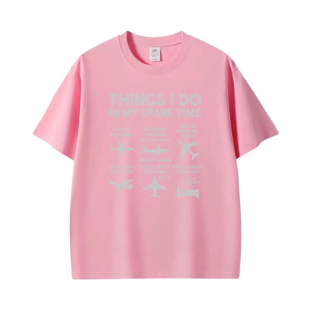 Funny Airplane Lover Things I Do In My Spare Time T Shirt Unisexs Clothing Vintage Summer Tops Tshirts Unisex 100 Cotton Tshirt