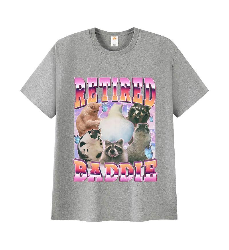 Retired Baddie Cat Raccoon Lover Funny Graphic T-shirt Men Women Cute Style Oversized T-shirt Casual O-Neck Short Sleeve T Shirt