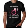 Mummy Will You Marry My Daddy Marriage Proposal Baby Onesie TShirt Lightweight Basic Short Sleeve Shirt