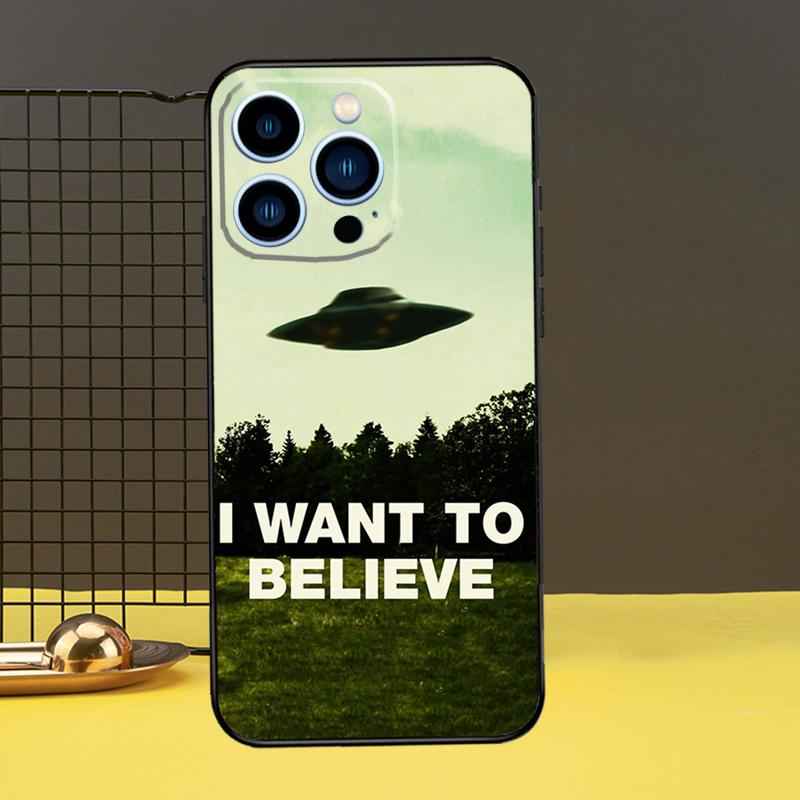 I want to believe Funda For iPhone 12 13 Mini 11 14 15 Pro Max XS X XR SE 2020 7 8 14 15 Plus Phone Case