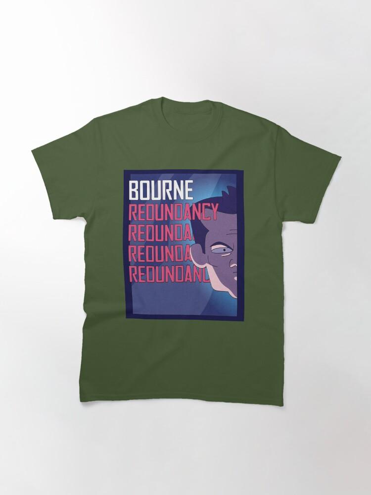 Jason Bourne Bourne Redundancy Inside Joke Poster Classic T-Shirt
