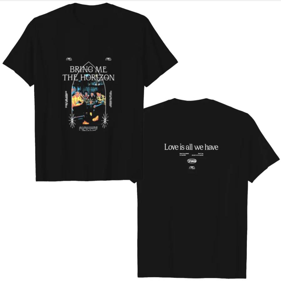 

Bring Me The Horizon #034;Love Is All We Have#034; T-Shirt – Men s Heavyweight Rock Tee 4XL