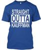 Straight Outta Kauffman T-shirt Made In the USA Size S To 5XL Unisex T-Shirt