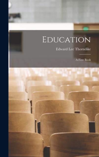 The Education : A First Book Book