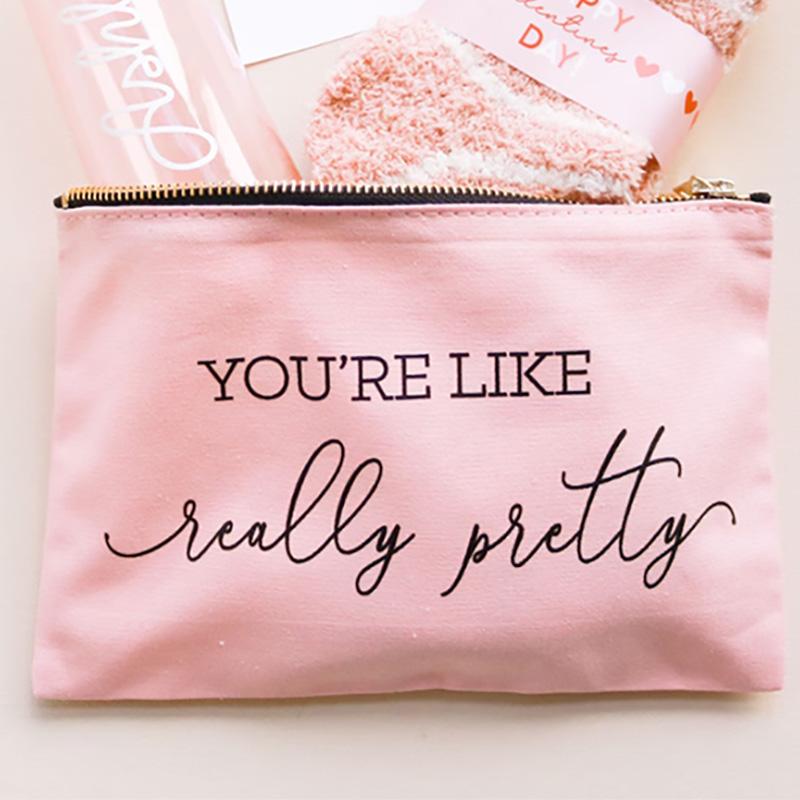 

You re Like Really Pretty Makeup Bag Cute Valentine s Day Wedding Anniversary Gifts Bridal Shower Bachelorette Party Decoration 1pcs