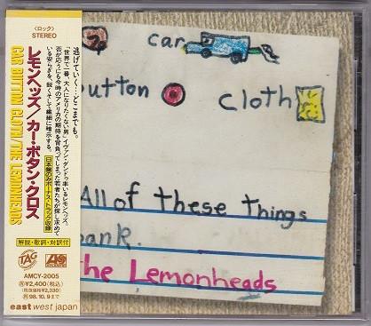 

CD LEMONHEADS - Car Button Cloth AMCY2005PROMO EastWest Japan 1996 Japan ObiRock Used