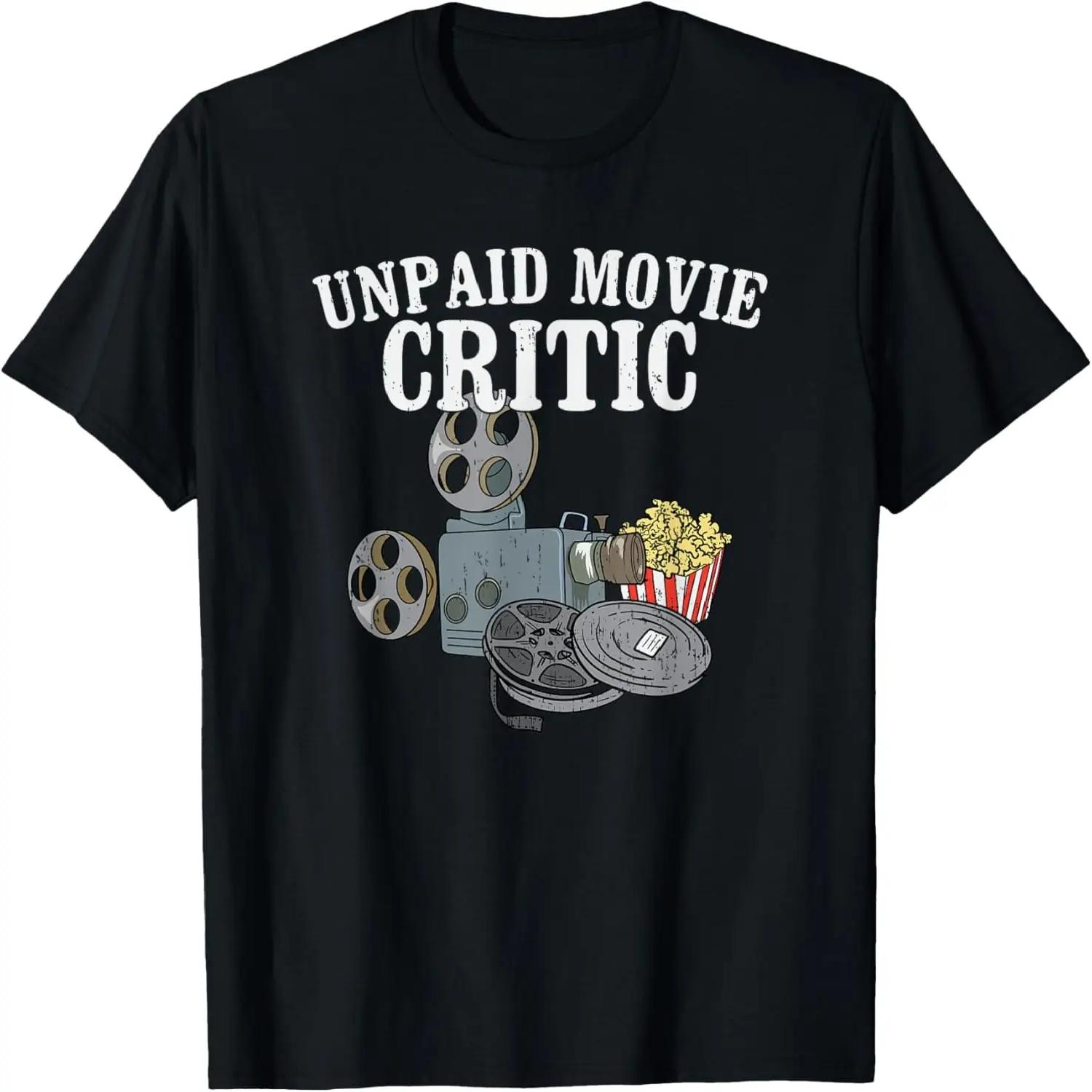 Unpaid Movie Critic I Cinema Night I Film Fan Party T-Shirt S