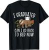 I Graduated Can I Go Back To Bed Now Shirts Funny Graduation T-Shirt