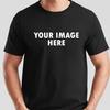 We Print Your Image On a T-Shirt | Send Us Your Picture To Print | Printed Tops for Merch, Parties, Events | Custom Cotton Tees, S67