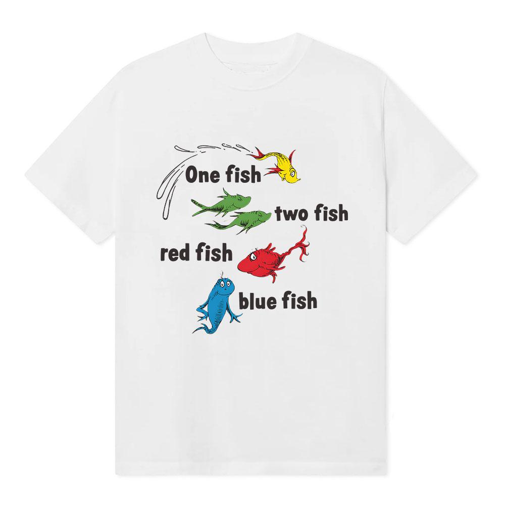 One Fish, Two Fish, Red Fish, Blue Fish Tshirts Cotton Short Sleeve Male T-shirt Unisex Streetwear Graphic Print Tees Men Shirts