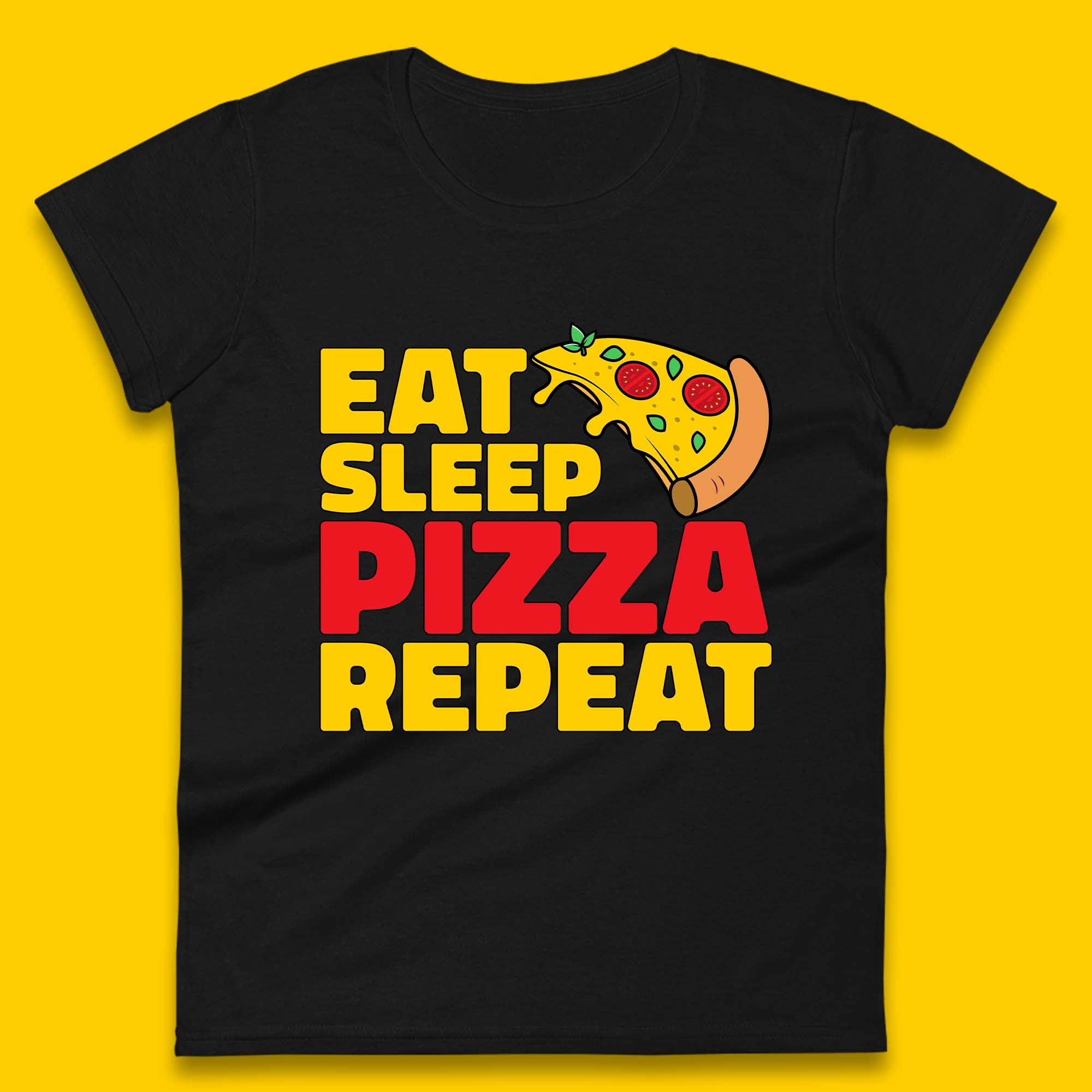 Eat Sleep Pizza Repeat Womens T-Shirt Mens Tops Tees Unisex 4XL