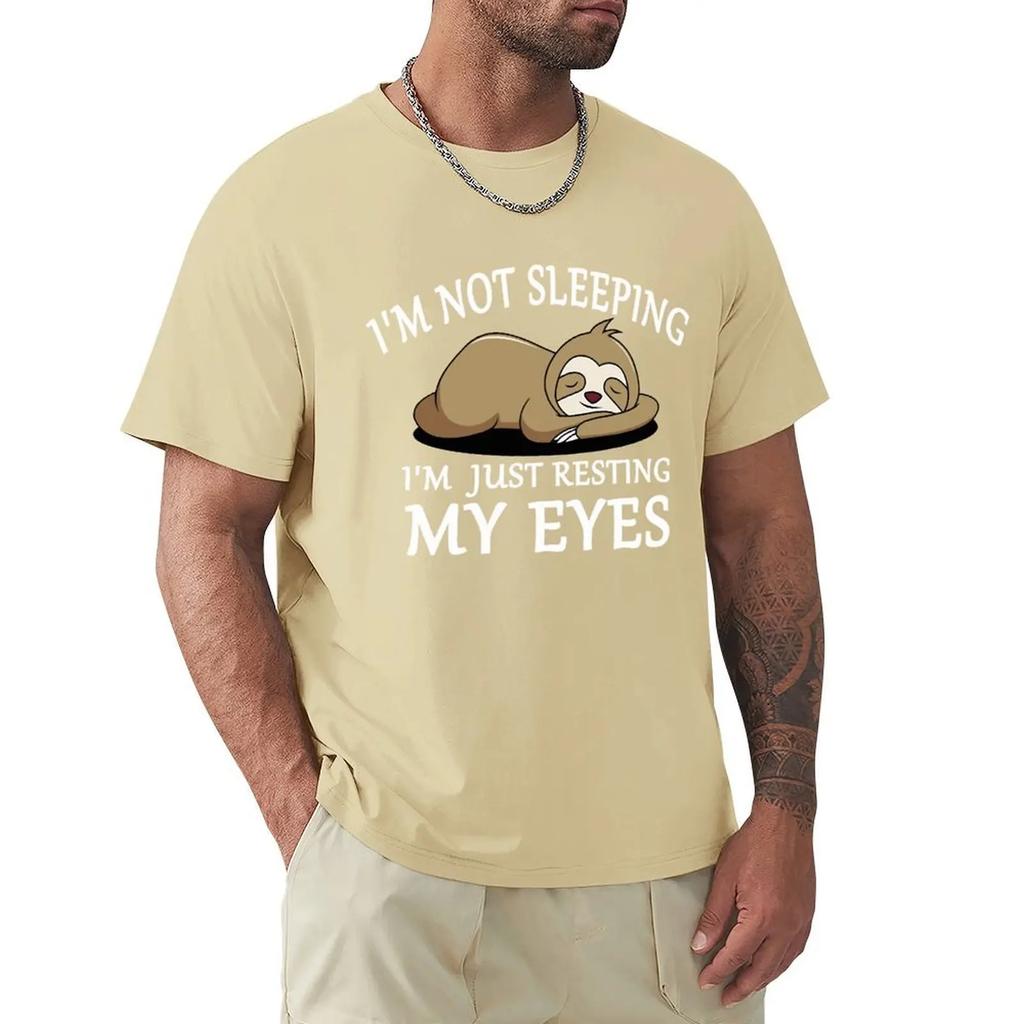 Sloth I'M Not Sleeping I'M Just Resting My Eyes Men Tshirts Fashion Breathable T Shirts Loose Cotton Tee Clothing Brand T-Shirt