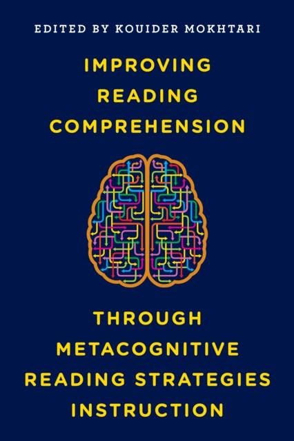 The Improving Reading Comprehension Through Metacognitive Reading Strategies Instruction Book