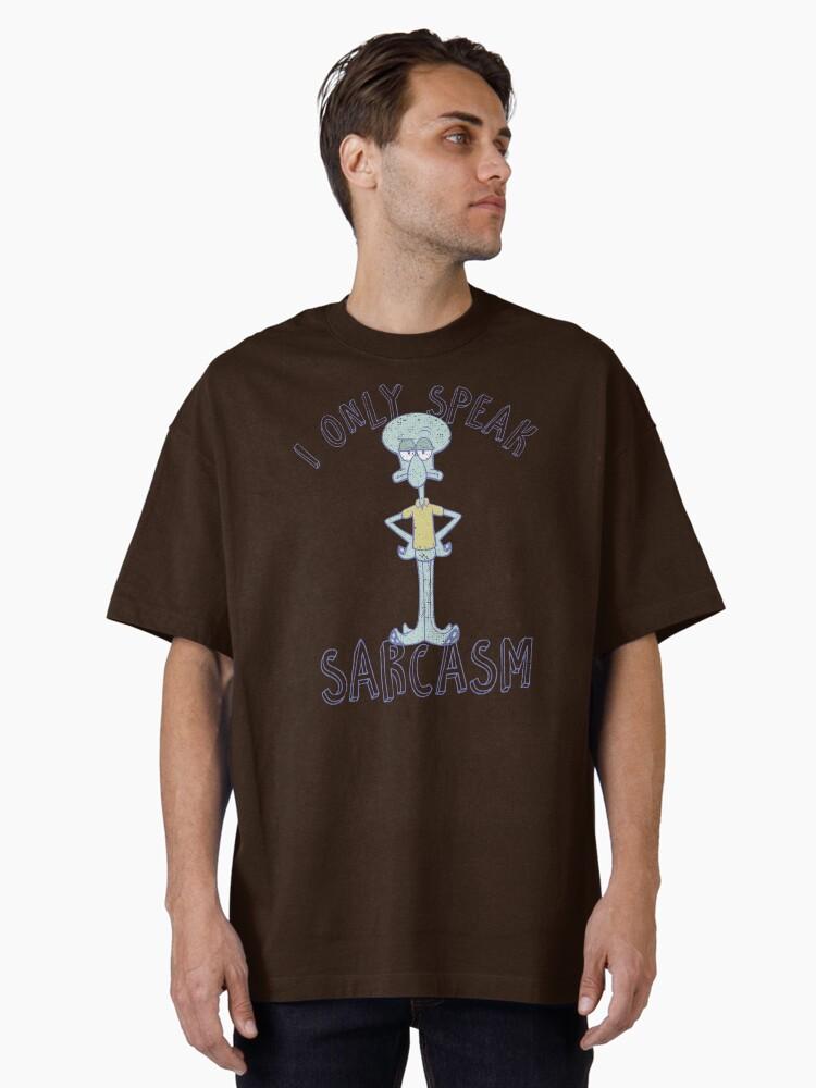 SpongeBob SquarePants SpongeBob SquarePants Squidward Sarcasm Oversized T-Shirt