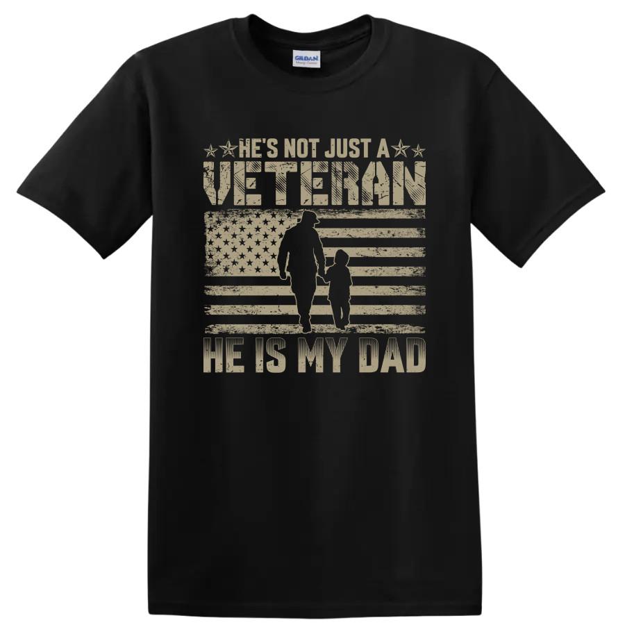 Veteran Dad He’s Not Just A Veteran Father Son T Shirt w/ Tee