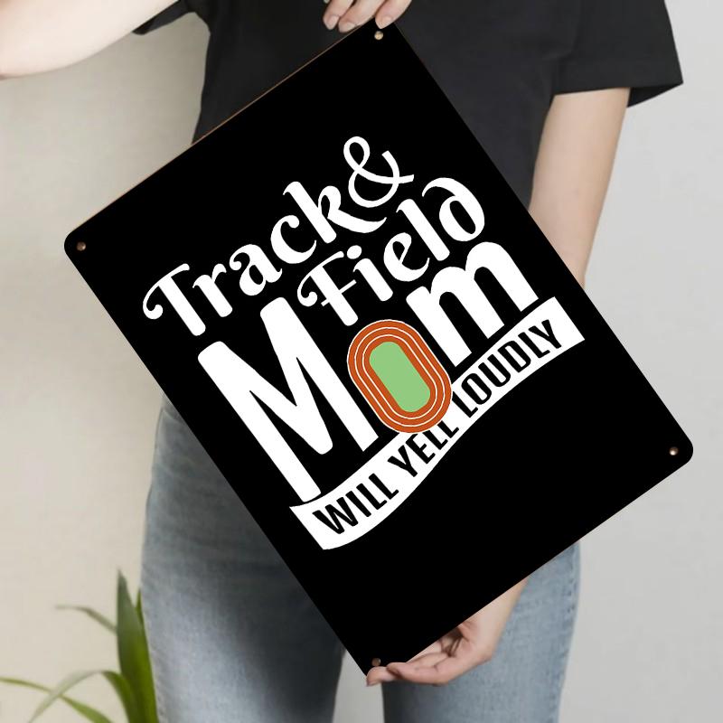 

Track and Field Mom Custom Metal Sign Decor Will Yell Loudly Sports Parent Gift for Track Events 20x30cm（7.8x11.8inch）