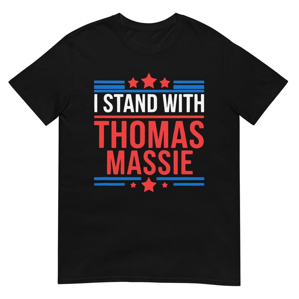 

I Stand With Thomas Massie T-Shirt XL
