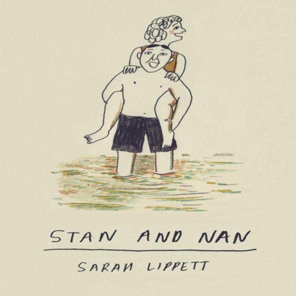 Stan and Nan by Sarah Lippett Hardback Book 9780224102537