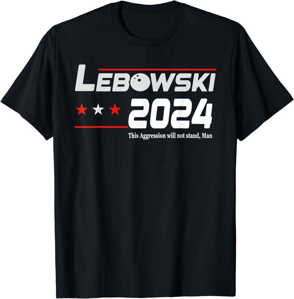 Funny Political Name Lebowski Political Election Vote 2024 T-Shirt Unisex T-Shirt XL