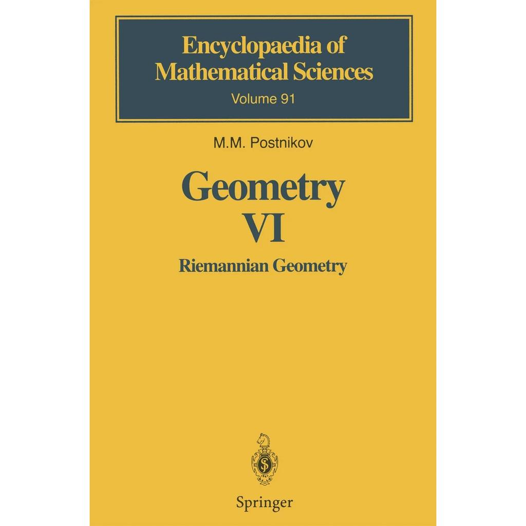 Geometry VI Riemannian Geometry Volume 91 Hardcover UKN614