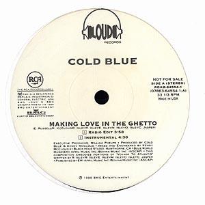 

12-дюймовая пластинка COLD BLUE - Making Love In The Ghetto RDAB645541 Loud Records 1996 США Соул/Фанк Б/У