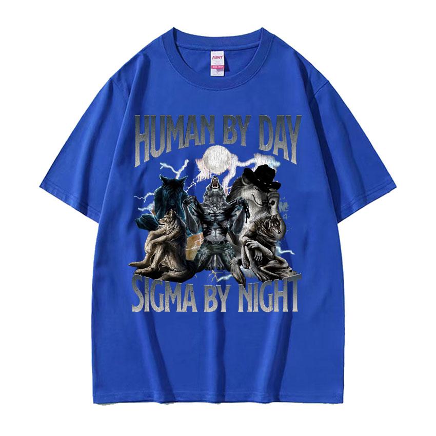 Human By Day Sigma By Night Funny Wolf Meme Tee Shirt Mens Clothing Harajuku Fashion Gothic Cotton Oversized Tshirt Streetwear