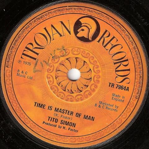 

7inch Record TITO SIMON Time Is Master Of Man TR7964 Trojan Records 1975 UK Reggae Ska Dub Used