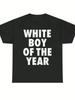 WHITE BOY OF THE YEAR T-Shirts Baumwolle Druck Kurzarm T-Shirt Retro Lässig Streetwear Vintage Tee Mode Lockeres Oberteil Unisex