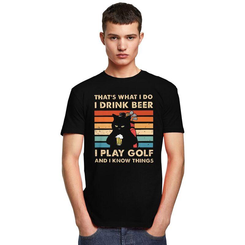 Thats What I Do I Play Golf I Drink Beer And I Know Things Funny Cat T Shirt for Men Tshirt Casual Tee Tshirts Loose Fit