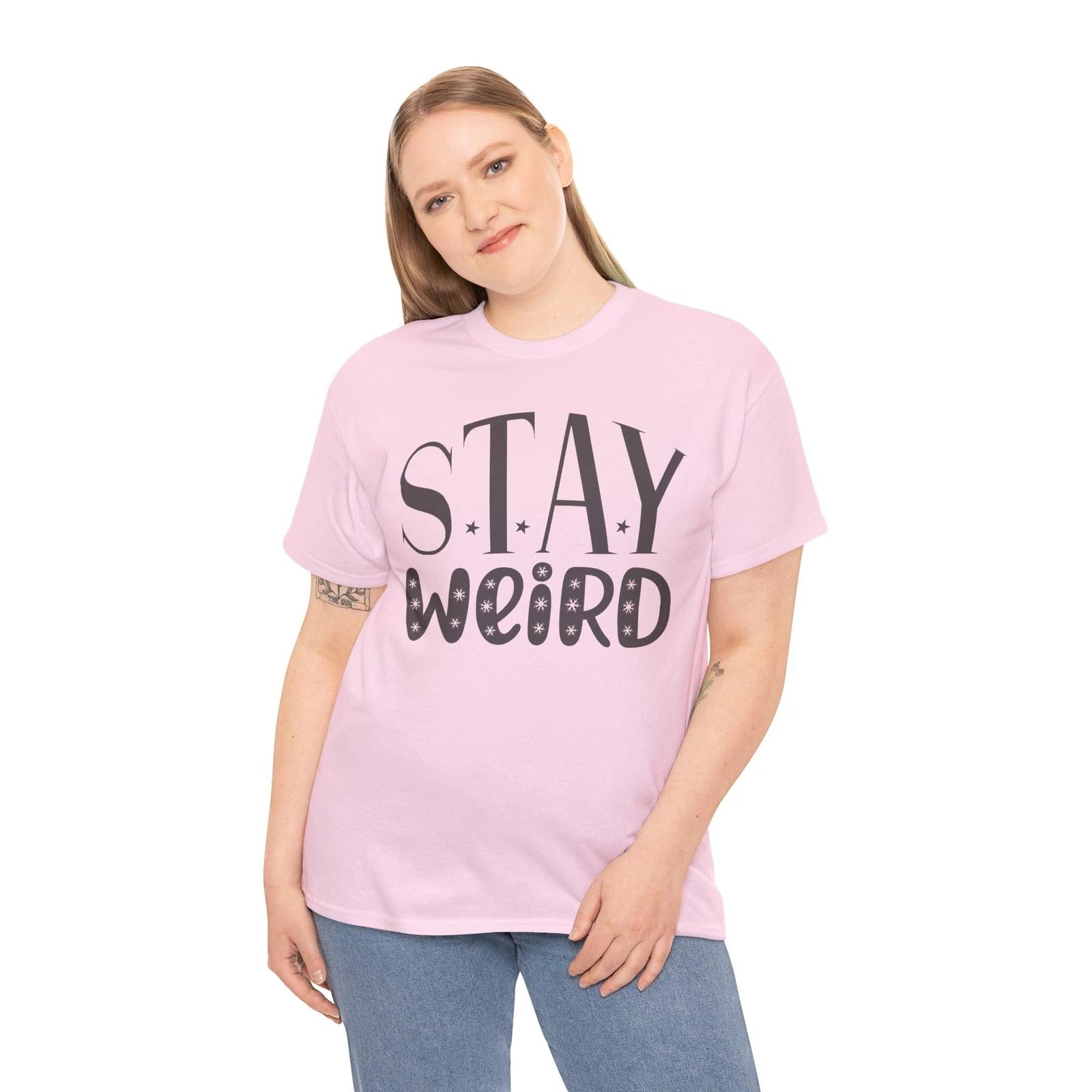Weird & Proud T-Shirt | Stand Out & Be Different Tee S