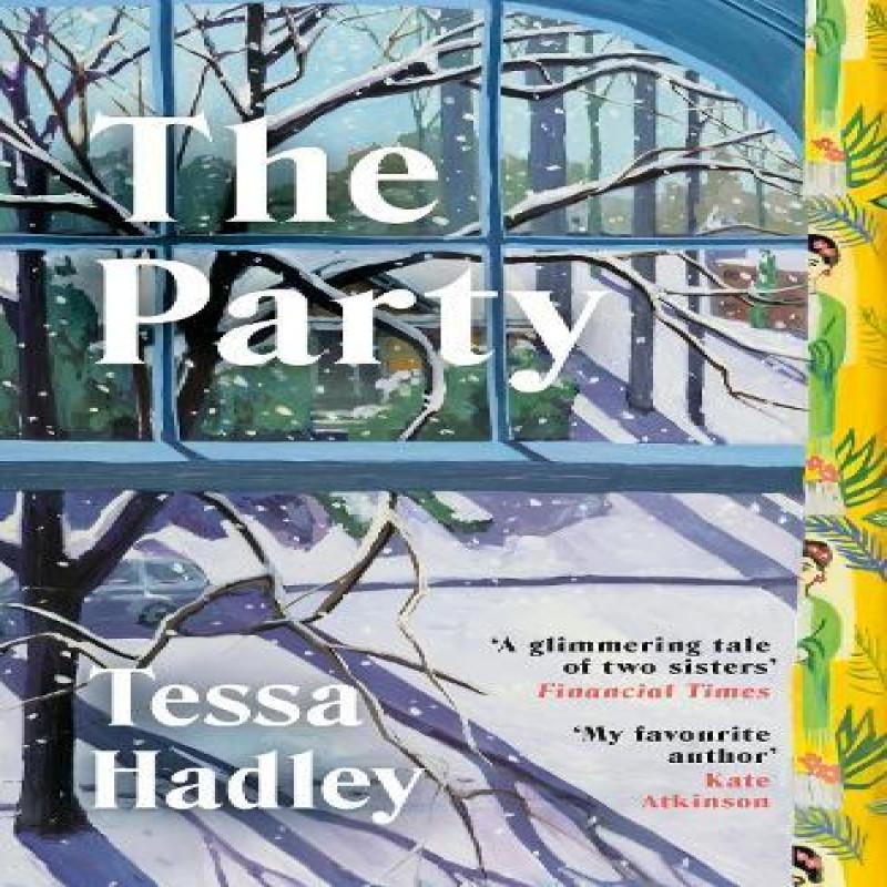 The Party by Tessa Hadley Paperback Book 9781529949315