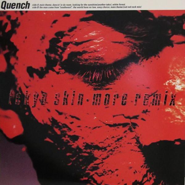 

Виниловая пластинка QUENCH Tokyo Skin More Remix OHJA0001 ONLY HEARTS 1996 Япония Танцевальная Электроника Б/у