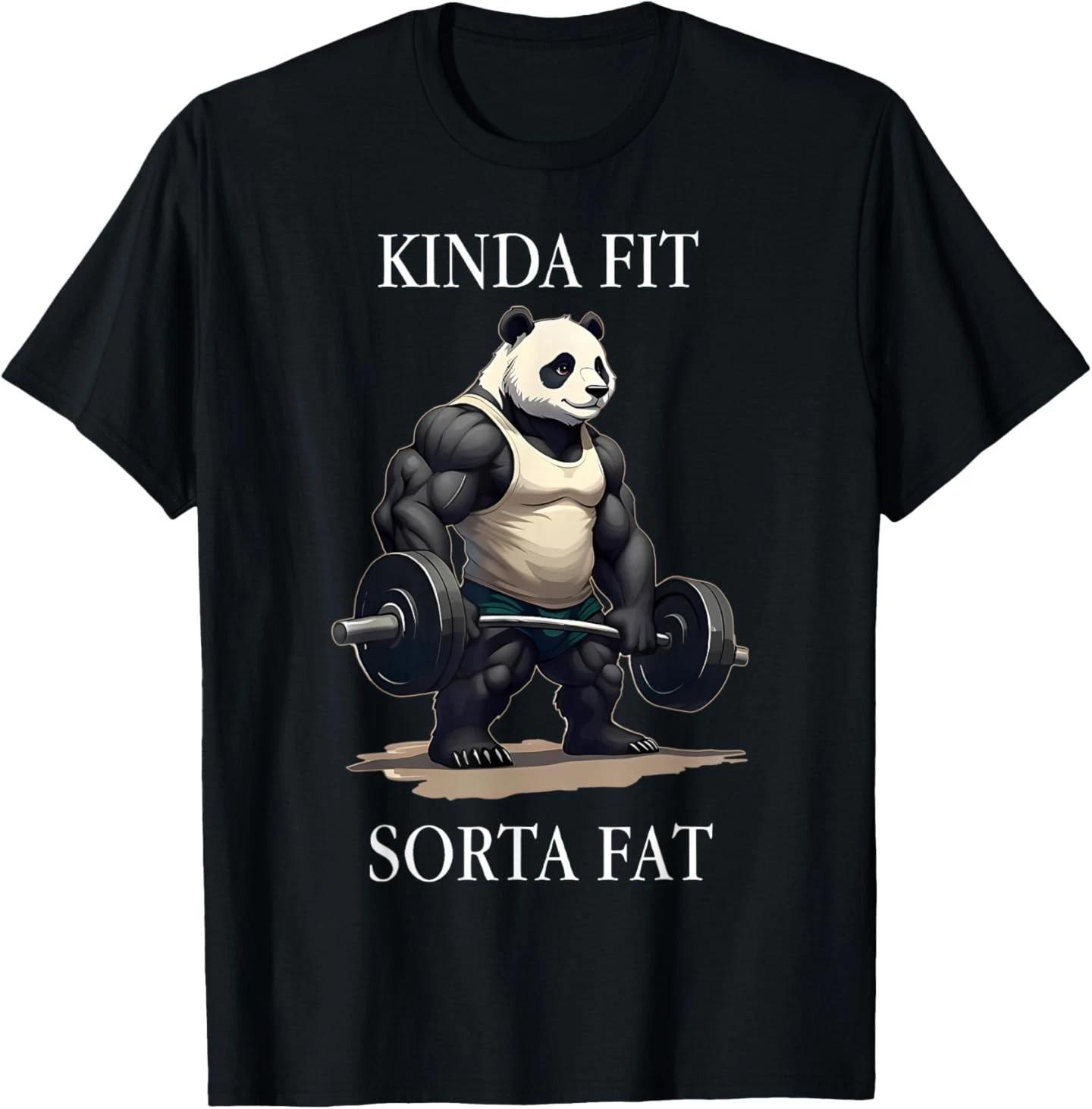 

Kinda Fit Sorta Fat Gym Panda Weightlifting Workout Fitness T-Shirt 4XL