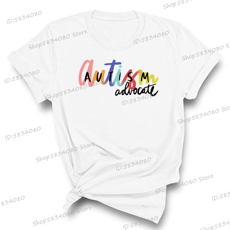 Autism Advocate Shirt Special Ed Gift Crew Neck Clothing Autism Awareness Graphic T Shirts Women Proud Mom Short Sleeve Tshirt