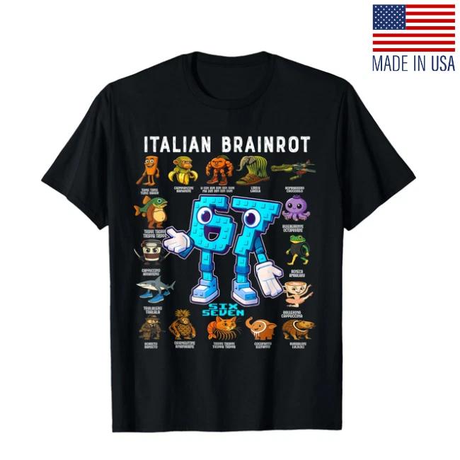 Italian Brainrot 67 Meme Funny Birthday Design Unisex T-Shirt Reprint 2XL