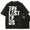 The Last of Us Anime Liebhaber Washed T-Shirt Ganzjahreskleidung Hohe Qualität Persönlichkeit Kleidung Große Größen Unisex Neues Modell Paare T-Shirt