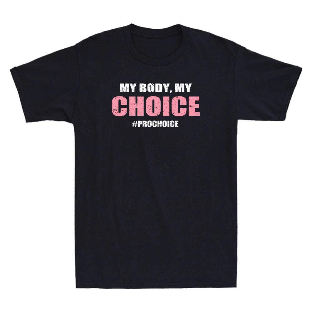 Pro Choice My Body My Choice #prochoice - Pro-Choice Reproductive Rights T-Shirt L