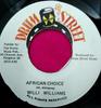 7inch Record WILLI WILLIAMS  African Choice NONE Drum Street Jamaica Reggae Ska  Dub Used