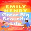 Great Big Beautiful Life by Emily Henry Hardback Book 9780241739860