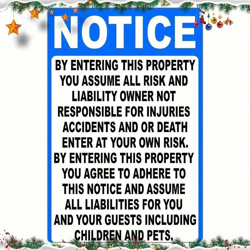 1pc 2D Flat Metal Warning Sign, Entering This Property You Assume All Risk Liability Plaque, Iron Notice Board for Home Yard